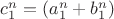 $c_1^n = (a_1^n + b_1^n)$