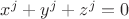 $x^j+y^j+z^j=0$