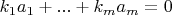$k_1 a_1+...+k_m a_m=0$