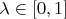 $\lambda\in [0,1]$