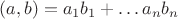 $(a,b) = a_1b_1 + \dots a_nb_n$