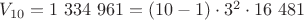 $V_{10} = 1 \ 334 \ 961 = (10-1) \cdot 3^2 \cdot 16 \ 481$