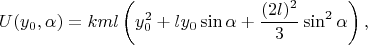 $$U(y_0,\alpha)=kml\left(y_0^2+ly_0\sin\alpha+\frac{(2l)^2}{3}\sin^2\alpha\right),$$