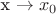 x \rightarrow x_0