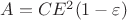 $A=CE^2(1-\varepsilon)$