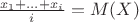 $\frac{x_1+...+x_i}{i}=M(X)$