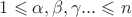 $\[1 \leqslant \alpha ,\beta ,\gamma ... \leqslant n\]$