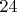 ${24}$