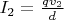 $I_2=\frac{qv_2}{d}$