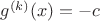 $g^{(k)}(x)=-c$ $g^{(k)}(x)=-c$
