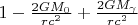 $1-\frac{2GM_0}{rc^2}+\frac{2GM_\gamma}{rc^2}$