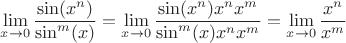 $$\lim\limits_{x\to0}\frac{\sin(x^n)}{\sin^m(x)} =\lim\limits_{x\to0}\frac {\sin(x^n)x^nx^m}{\sin^m(x)x^nx^m}=\lim\limits_{x\to0}\frac{x^n}{x^m}$