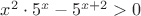 $x^2 \cdot 5^x-5^{x+2}>0$