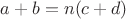 $a+b=n(c+d)$