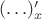$(\ldots)'_x$