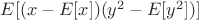 $E[(x - E[x])(y^2 - E[y^2])]$