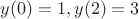 $y(0)=1, y(2)=3$