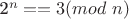 2^n == 3 (mod\ n)