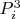 $P_i^3$