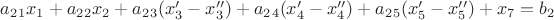 $a_2_1x_1+a_2_2x_2+a_2_3(x_3'-x_3'')+a_2_4(x_4'-x_4'')+a_2_5(x_5'-x_5'')+x_7=b_2$