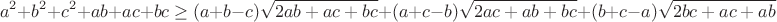 $$a^2+b^2+c^2+ab+ac+bc\geq(a+b-c)\sqrt{2ab+ac+bc}+(a+c-b)\sqrt{2ac+ab+bc}+(b+c-a)\sqrt{2bc+ac+ab}$$