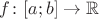 $f\colon[a;b]\to\mathbb R$