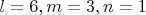$l=6, m=3, n=1$
