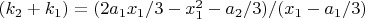 $(k_2 + k_1)= (2a_1x_1/3-x_1^2-a_2/3)/(x_1-a_1/3)$