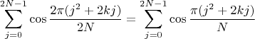 $$\sum_{j=0}^{2N-1} \cos\frac{2\pi(j^2+2kj)}{2N}=\sum_{j=0}^{2N-1} \cos\frac{\pi(j^2+2kj)}{N}$$