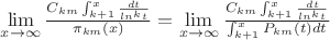 $\lim \limits_{x \to \infty} {\frac {C_{km}\int_{k+1}^{x}{\frac {dt} {ln^k t} }} {\pi_{km}(x)}}=\lim \limits_{x \to \infty} {\frac {C_{km}\int_{k+1}^{x}{\frac {dt} {ln^k t} }} {\int_{k+1}^{x}{P_{km}(t)dt}}$