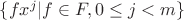 $\{f x^j|f\in F, 0\leq j < m\}$