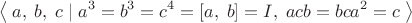 $$\left\langle\;a,\;b,\;c\;|\;a^3=b^3=c^4=[a,\;b]=I,\;acb=bca^2=c\;\right\rangle$$