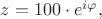 $z=100\cdot e^{i\varphi},$