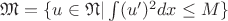$\mathfrak{M}=\{u\in\mathfrak{N} | \int(u')^2dx \leq M\}$