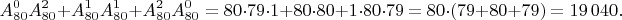 $$A_{80}^0A_{80}^2+A_{80}^1A_{80}^1+A_{80}^2A_{80}^0=80\cdot 79\cdot 1+80\cdot 80+1\cdot 80\cdot 79=80\cdot(79+80+79)=19\,040.$$