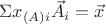 $\Sigma x_{(A)i} \vec{A}_i=\vec{x}$