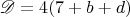 $\mathscr D=4(7+b+d)$