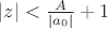 $|z| < \frac{A}{|a_0|} + 1$