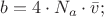 $ b=4 \cdot N_{a} \cdot  \bar{v};$