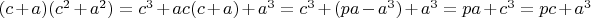 $(c+a)(c^2+a^2)=c^3+ac(c+a)+a^3=c^3+(pa-a^3)+a^3=pa+c^3=pc+a^3$