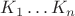 $K_1 \dots K_n$ $K_1 \dots K_n$