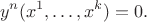 $$y^{n}(x^1,\ldots,x^{k})=0.$$
