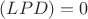$(LPD)=0$