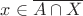 $x\in\overline{A\cap X}$