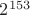 $2^{153}$