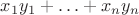 $x_1y_1+\ldots+x_ny_n$