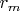 $r_{m}$