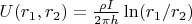 $U(r_1,r_2) = \frac{\rho I}{2\pi h} \ln(r_1/r_2)$