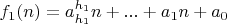 $f_1(n)=a^{h_1}_{h_1}n+...+a_1n+a_0$