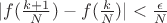 $|f(\frac{k+1}{N})-f(\frac{k}{N})|<\frac{\epsilon}{N}$